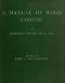 [Gutenberg 42949] • A Manual of Wood Carving